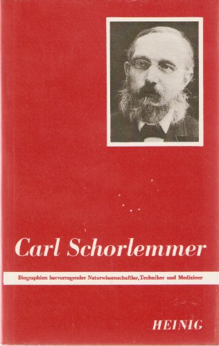 Carl Schorlemmer. Chemiker und Kommunist ersten Ranges