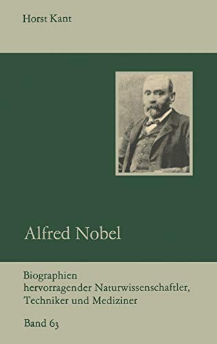 Beispielbild fr Alfred Nobel (Biographien hervorragender Naturwissenschaftler, Techniker und Mediziner) zum Verkauf von Thomas Dring - Verkauf von Bchern