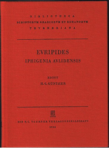 Stock image for Euripidis Iphigenia Aulidensis (Bibliotheca scriptorum Graecorum et Romanorum Teubneriana) (German Edition) for sale by mountain