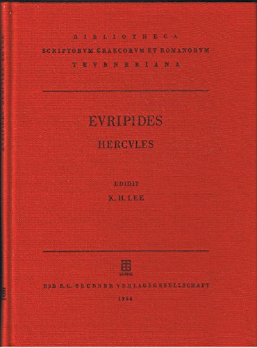 Hercules. Euripides. Ed. Kevin Hargreaves Lee / Bibliotheca scriptorum Graecorum et Romanorum Teubneriana. - Euripides und Kevin Hargreaves (Herausgeber) Lee