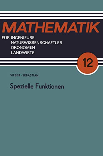 9783322004673: Spezielle Funktionen (German Edition) (Mathematik fr Ingenieure und Naturwissenschaftler, konomen und Landwirte)