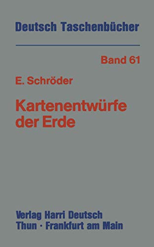 9783322004796: Kartenentwrfe Der Erde: Kartographische Abbildungsverfahren Aus Mathematischer Und Historischer Sicht