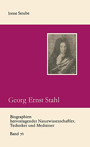9783322006295: Georg Ernst Stahl (Biographien hevorragender Naturwissenschaftler, Techniker und Mediziner)