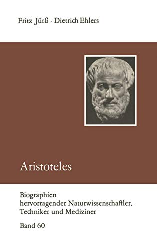 Stock image for Aristoteles (German Edition) (Biographien hervorragender Naturwissenschaftler, Techniker und Mediziner) for sale by Chiron Media