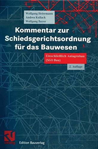 9783322801920: Kommentar zur Schiedsgerichtsordnung fr das Bauwesen: Einschlielich Anlagenbau (SGO Bau)