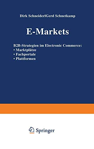 9783322823144: E-Markets: B2B-Strategien im Electronic Commerce: Marktpltze Fachportale Plattformen (German Edition)