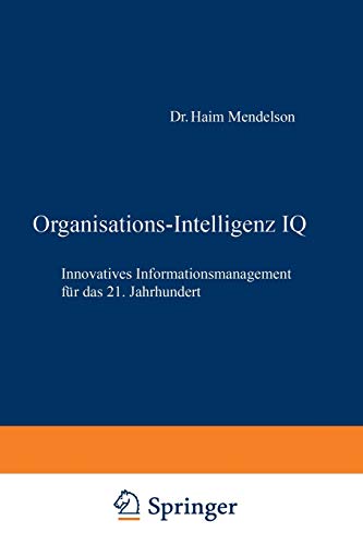 9783322823458: Organisations-Intelligenz IQ: Innovatives Informationsmanagement fr das 21. Jahrhundert