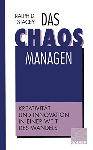 Imagen de archivo de Das Chaos managen: Kreativitt und Innovation in einer Welt des Wandels (German Edition) a la venta por Lucky's Textbooks