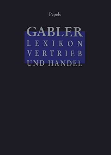 Gabler Lexikon Vertrieb und Handel (German Edition) (9783322828446) by Pepels, Werner