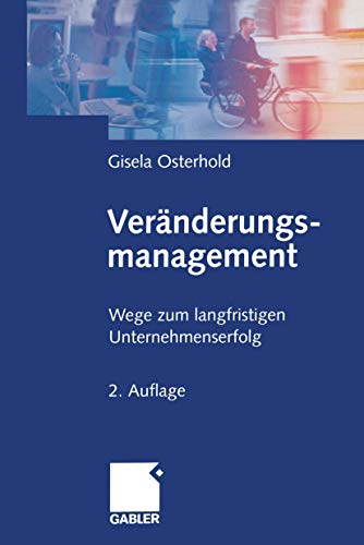 Imagen de archivo de Vernderungsmanagement: Wege zum langfristigen Unternehmenserfolg (German Edition) a la venta por medimops