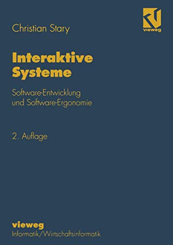 Imagen de archivo de Interaktive Systeme : Software-Entwicklung und Software-Ergonomie a la venta por Chiron Media
