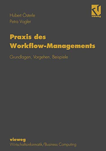 9783322849410: Praxis des Workflow-Managements: Grundlagen, Vorgehen, Beispiele (German Edition)