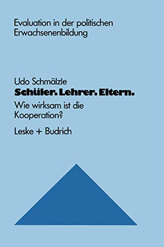 Stock image for Schuler. Lehrer. Eltern.: Wie Wirksam Ist Die Kooperation? for sale by Chiron Media