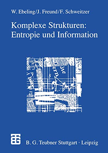 Stock image for Komplexe Strukturen: Entropie und Information: Entropie und Information (German Edition) for sale by GF Books, Inc.