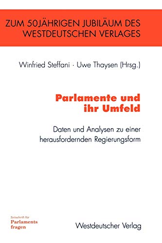 9783322866134: Parlamente Und Ihr Umfeld: Daten Und Analysen Zu Einer Herausfordernden Regierungsform