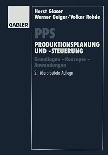 Beispielbild fr PPS Produktionsplanung und -steuerung : Grundlagen - Konzepte - Anwendungen zum Verkauf von Chiron Media