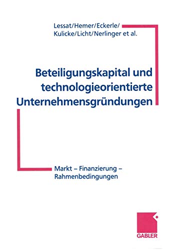 Stock image for Beteiligungskapital und technologieorientierte Unternehmensgrndungen: Markt - Finanzierung - Rahmenbedingungen (German Edition) for sale by Mispah books