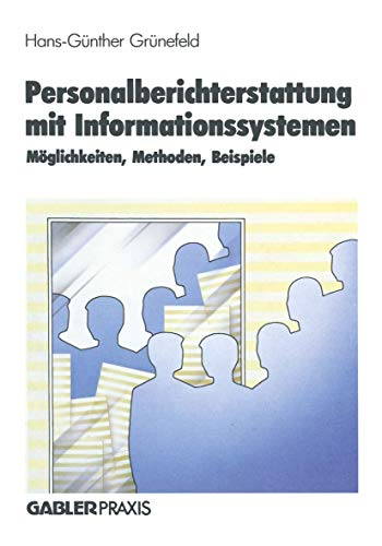 Beispielbild fr Personalberichterstattung mit Informationssystemen : Moglichkeiten, Methoden, Beispiele zum Verkauf von Chiron Media