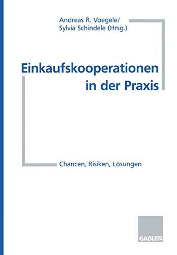 Stock image for Einkaufskooperationen in der Praxis : Chancen, Risiken, Losungen for sale by Chiron Media