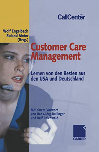 Beispielbild fr Customer Care Management : Lernen von den Besten aus den USA und Deutschland zum Verkauf von Chiron Media