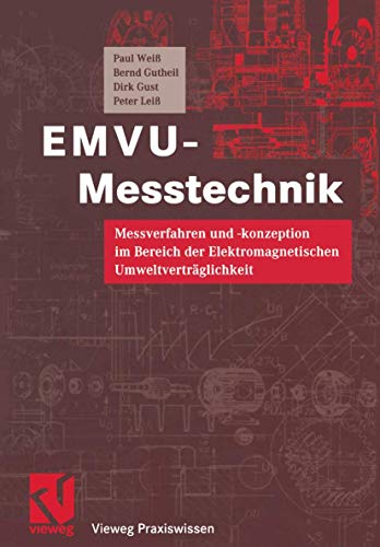 Imagen de archivo de EMVU-Messtechnik : Messverfahren und -konzeption im Bereich der Elektromagnetischen Umweltvertraglichkeit a la venta por Chiron Media