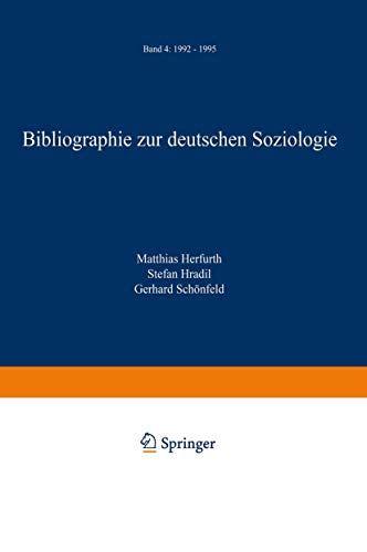 Imagen de archivo de Bibliographie Zur Deutschen Soziologie: Band 4: 1992   1995: Vol 4 a la venta por Revaluation Books