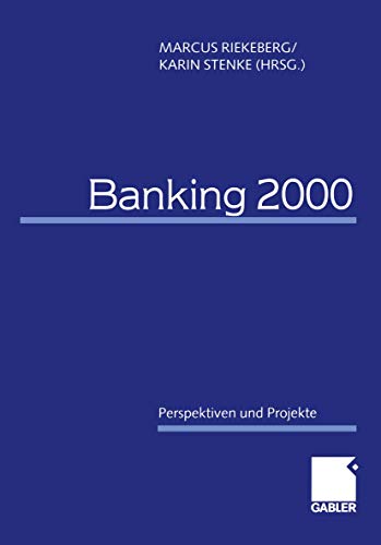 Stock image for Banking 2000 : Perspektiven und Projekte for sale by Ria Christie Collections