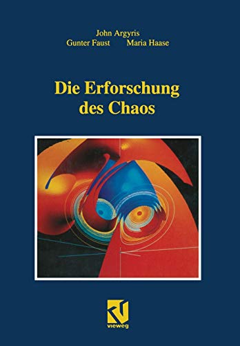 Stock image for Die Erforschung Des Chaos: Eine Einfuhrung Fur Naturwissenschaftler Und Ingenieure for sale by Reuseabook