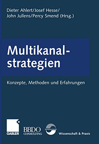 Stock image for Multikanalstrategien: Konzepte, Methoden und Erfahrungen for sale by medimops