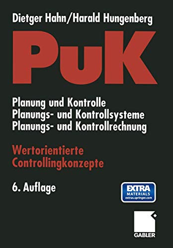 9783322907653: PuK - Wertorientierte Controllingkonzepte: Planung und Kontrolle - Planungs- und Kontrollsysteme - Planungs- und Kontrollrechnung