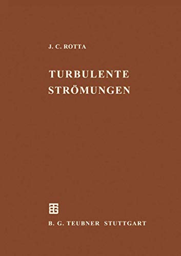 Stock image for Turbulente Stromungen : Eine Einfuhrung in die Theorie und ihre Anwendung for sale by Chiron Media
