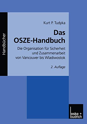9783322922212: Das OSZE-Handbuch: Die Organisation fr Sicherheit und Zusammenarbeit von Vancouver bis Wladiwostok
