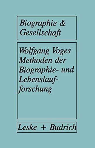 9783322925961: Methoden Der Biographie- Und Lebenslaufforschung: 1 (Biographie & Gesellschaft)