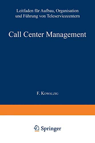9783322930071: Call Center Management: Leitfaden fr Aufbau, Organisation und Fhrung von Teleservicecentern
