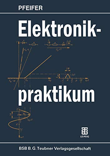 Imagen de archivo de Elektronikpraktikum a la venta por Chiron Media