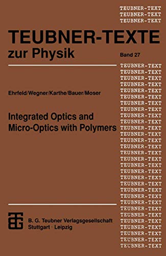 Stock image for Integrated Optics and Micro-Optics with Polymers for sale by Ria Christie Collections