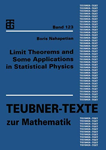 Beispielbild fr Limit Theorems and Some Applications in Statistical Physics zum Verkauf von Ria Christie Collections