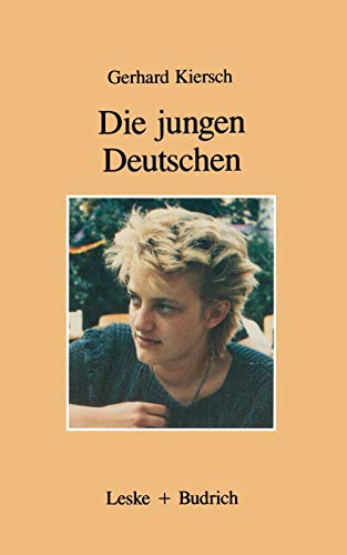 9783322955685: Die Jungen Deutschen: Erben von Goethe und Auschwitz (German Edition)