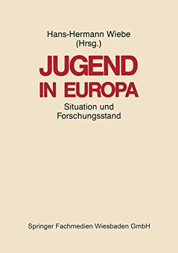 Stock image for Jugend in Europa : Ihre Situation in den zentraleuropaischen Gesellschaften und der Stand der Forschung for sale by Chiron Media