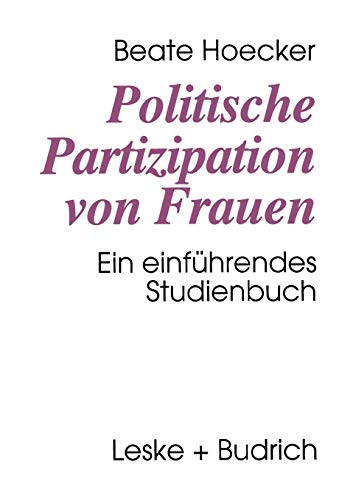 9783322957627: Politische Partizipation Von Frauen: Kontinuitt Und Wandel Des Geschlechterverhltnisses in Der Politik. Ein Einfhrendes Studienbuch