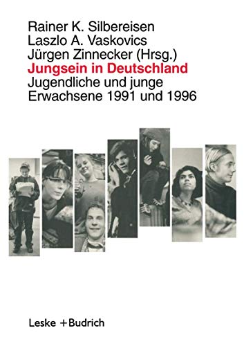 9783322958587: Jungsein in Deutschland: Jugendliche und junge Erwachsene 1991 und 1996