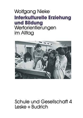 Stock image for Interkulturelle Erziehung und Bildung : Wertorientierungen im Alltag for sale by Chiron Media