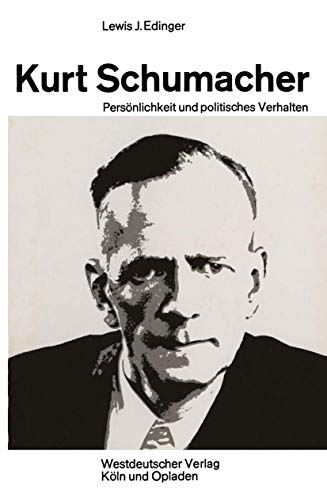 Beispielbild fr Kurt Schumacher: Persnlichkeit und politisches Verhalten (German Edition) zum Verkauf von Lucky's Textbooks