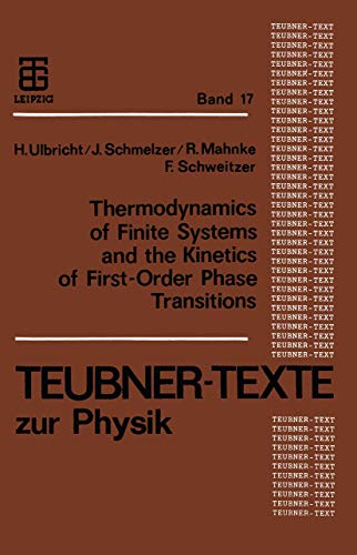 Stock image for Thermodynamics of Finite Systems and the Kinetics of First-Order Phase Transitions for sale by Chiron Media