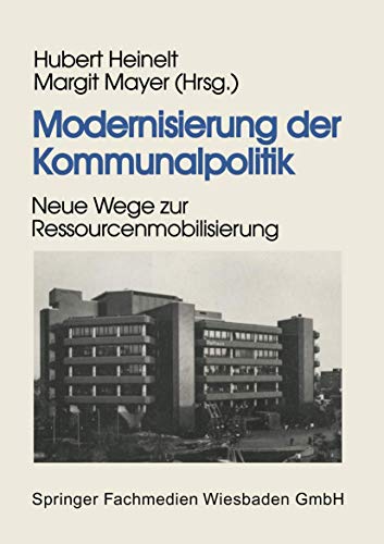 Stock image for Modernisierung der Kommunalpolitik : Neue Wege zur Ressourcenmobilisierung for sale by Chiron Media