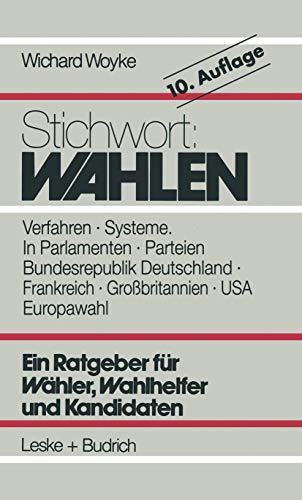 Stock image for Stichwort: Wahlen : Wahler - Parteien - Wahlverfahren for sale by Chiron Media