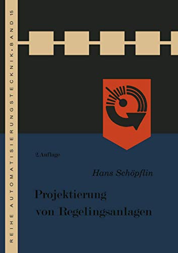 Imagen de archivo de Projektierung von Regelungsanlagen (Reihe Automatisierungstechnik, 15) (German Edition) a la venta por Lucky's Textbooks