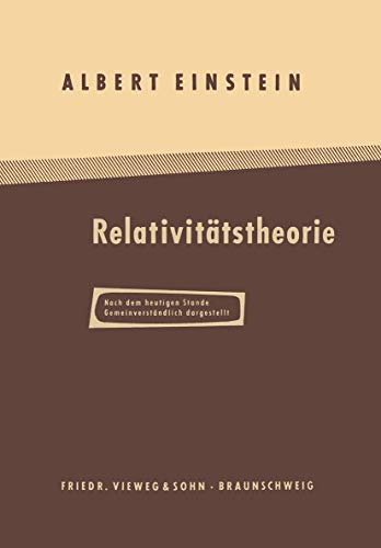 Über Die Spezielle Und Allgemeine Relativitätstheorie: Gemeinverständlich - Einstein, Albert