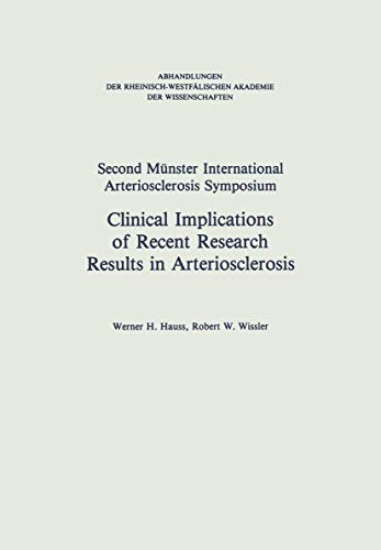 Beispielbild fr Clinical Implications of Recent Research Results in Arteriosclerosis (Abhandlungen der Rheinisch-Westflischen Akademie der Wissenschaften) (German Edition) zum Verkauf von Lucky's Textbooks