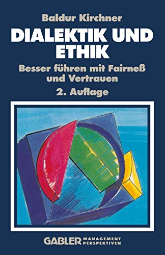 9783322991690: Dialektik und Ethik (German Edition): Besser fhren mit Fairne und Vertrauen
